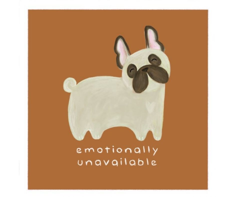 Emotionally Unavailable (Print)
