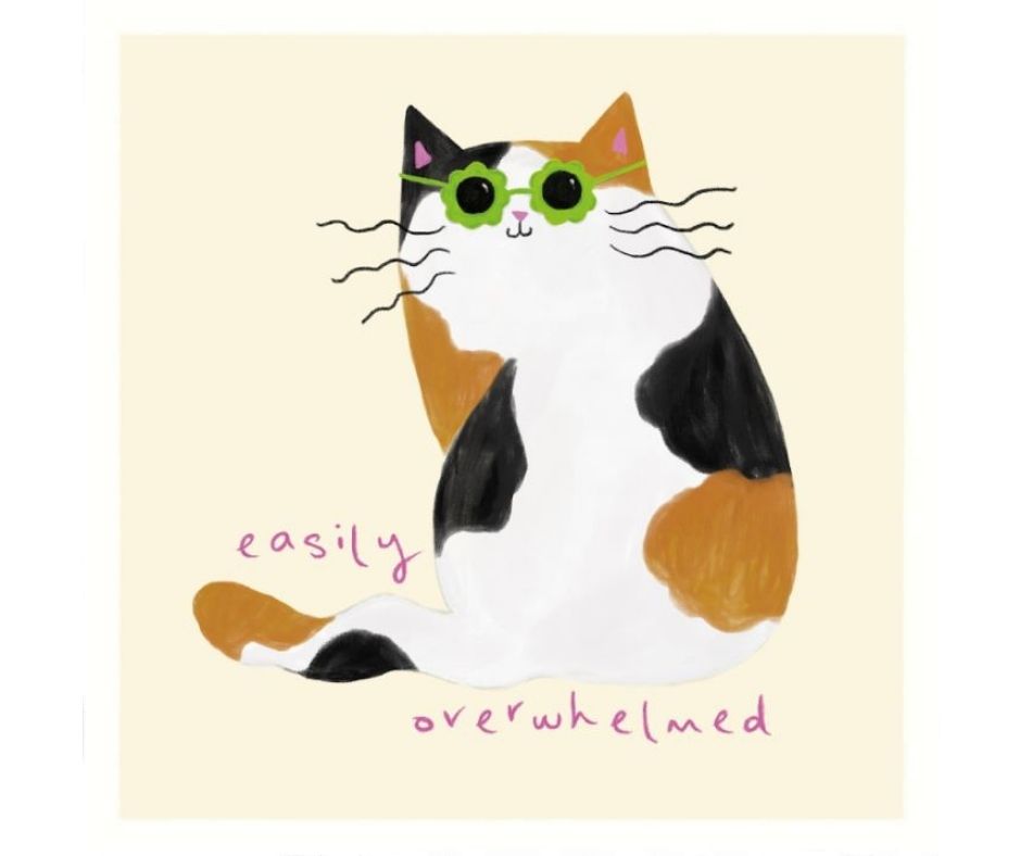 Easily Overwhelmed (Print)
