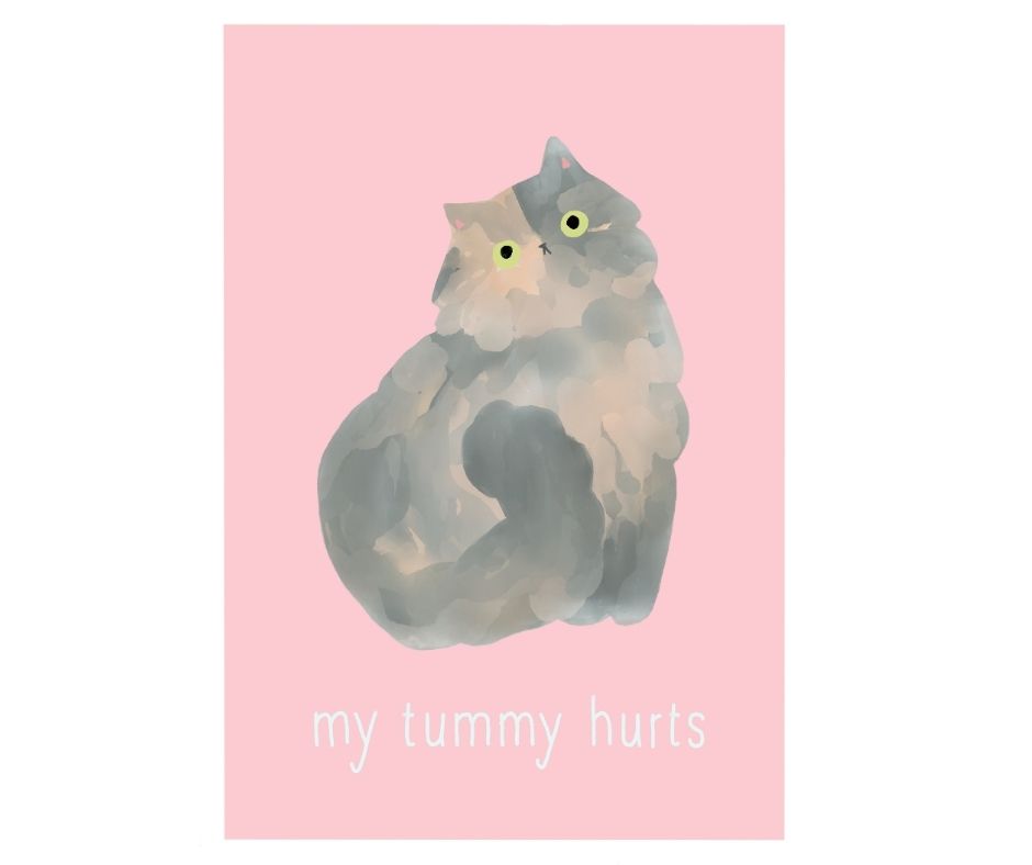 My Tummy Hurts (Print)
