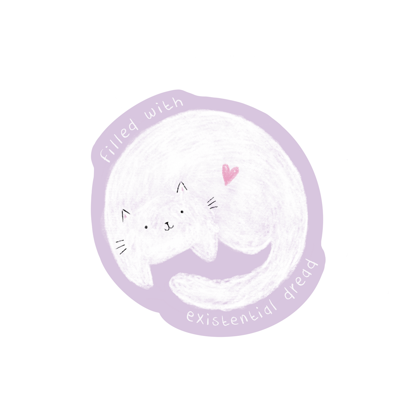 Filled With Existential Dread Sticker