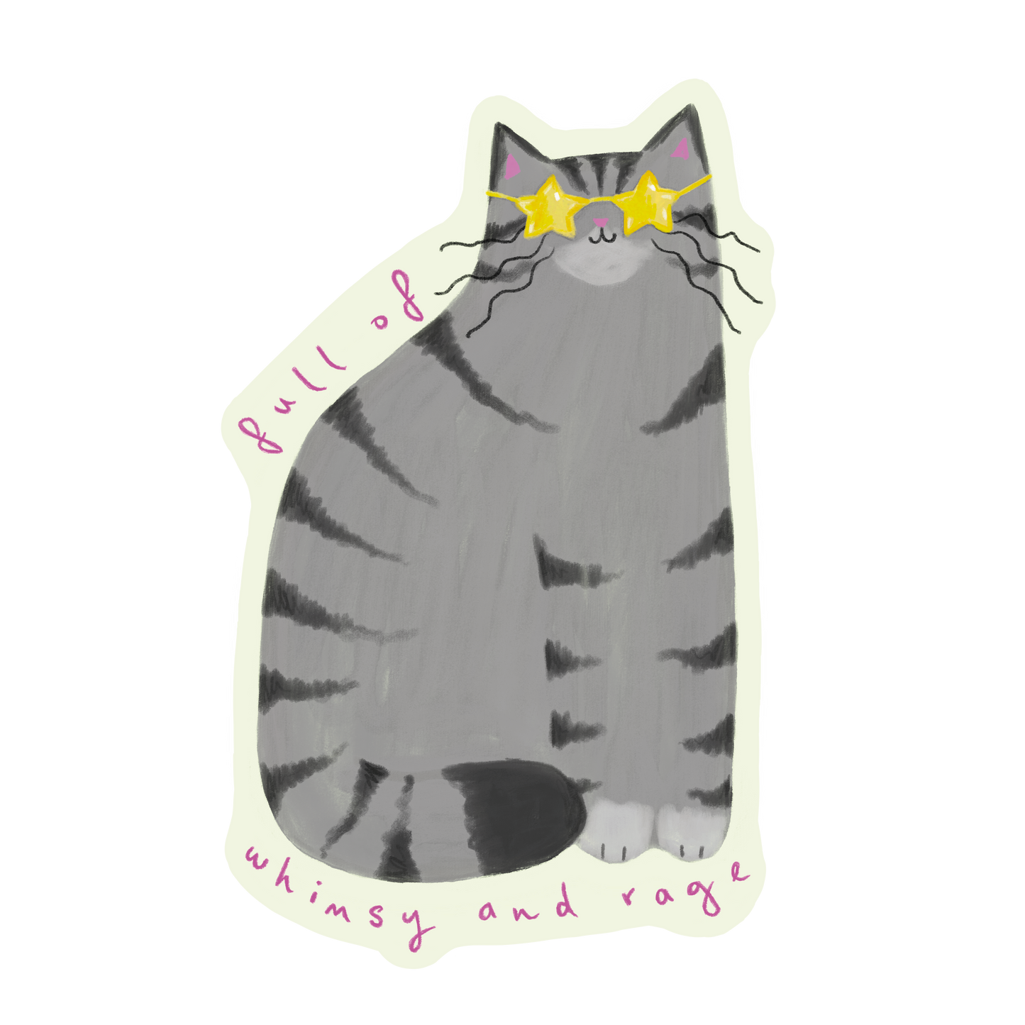 Full of Whimsy and Rage Sticker